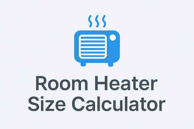 Room Heater Size Calculator