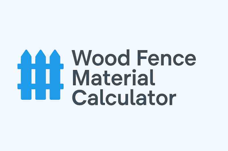 Wood Fence Calculator